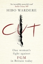 Cut: One Woman&#039;s Fight Against FGM in Britain Today