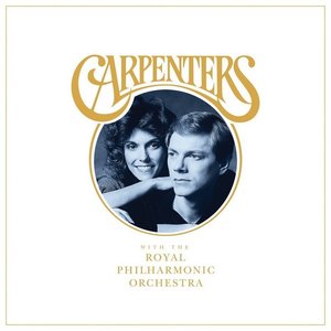 The Carpenters With the Royal Philharmonic Orchestra by The Carpenters