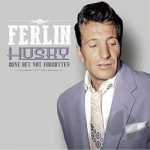 Gone But Not Forgotten by Ferlin Husky