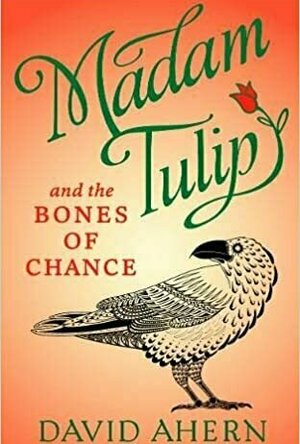 Madam Tulip and the Bones of Chance (Madam Tulip #3)