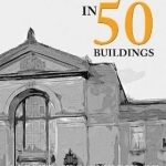 Southampton in 50 Buildings