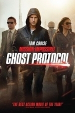 Mission Impossible Ghost Protocol (2011)