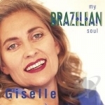 My Brazilian Soul by Giselle