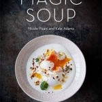 The Magic Soup: Food for Health and Happiness