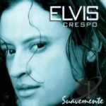 Suavemente by Elvis Crespo