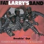 Breakin&#039; Out by Fat Larry&#039;s Band