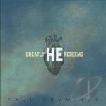 Greatly He Redeems by Paul Cummings