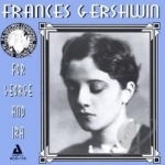 For George and Ira by Frances Gershwin