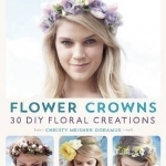 Flower Crowns: 30 Enchanting DIY Floral Creations