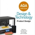 AQA AS/A-Level Design and Technology: Product Design