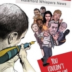 Waterford Whispers News: You Couldn&#039;t Make it Up!