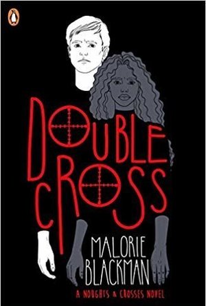 Double Cross (Noughts &amp; Crosses, #4)