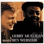 Gerry Mulligan Meets Ben Webster by Gerry Mulligan / Ben Webster