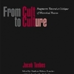 From Cult to Culture: Fragments Toward a Critique of Historical Reason