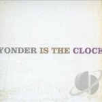 Yonder Is the Clock by The Felice Brothers