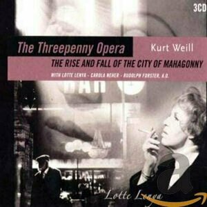 The Threepenny Opera by Kurt Weill