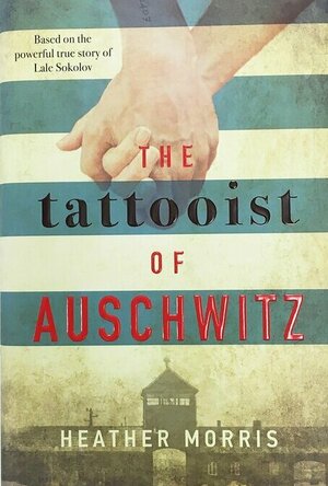 The Tattooist of Auschwitz