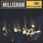 This Is Class War by Milligram