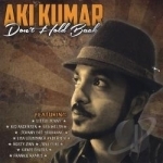 Dont Hold Back by Aki Kumar