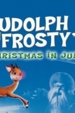 Rudolph and Frosty: Christmas in July (1979)