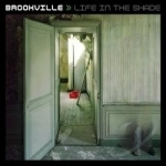 Life in the Shade by Brookville