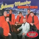 Today, Vol. 2 by Johnny Maestro &amp; The Brooklyn Bridge