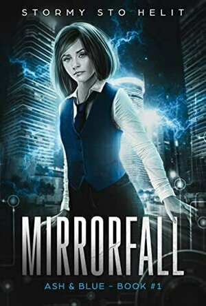 Mirrorfall (Ash &amp; Blue, #1)