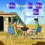 The Breaking Bad Cookbook