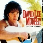 Out With a Bang by David Lee Murphy