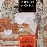 The Rise of Tea Culture in China: The Invention of the Individual