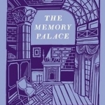 The Memory Palace: A Book of Lost Interiors