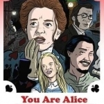 You are Alice in Wonderland&#039;s Mum!