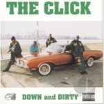 Down and Dirty by The Click