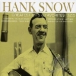 Greatest Hits &amp; Favorites by Hank Snow