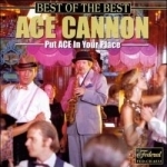 Best of the Best by Ace Cannon