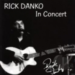 In Concert by Rick Danko