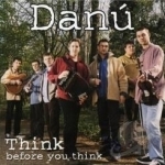 Think Before You Think by Danu