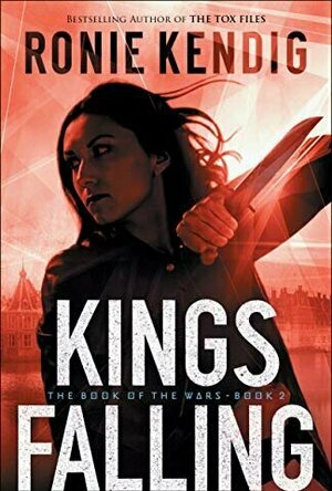 Kings Falling (The Book of the Wars, #2)