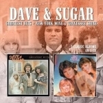 Greatest Hits/New York Wine &amp; Tennessee Shine by Dave &amp; Sugar