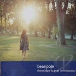 From Blue To You by Beanpole