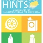 Household Hints: Amazing Uses for Salt, Lemons, Vinegar and Baking Soda