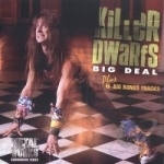 Big Deal by Killer Dwarfs