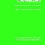 Counselling: Approaches and Issues in Education