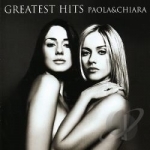 Greatest Hits by Paola &amp; Chiara