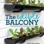 The Edible Balcony: Growing Fresh Produce in the Heart of the City
