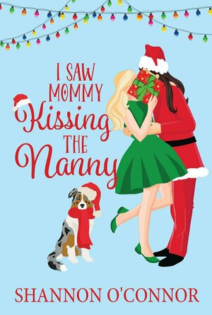 I Saw Mommy Kissing the Nanny