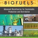 Biomass and Biofuels: Advanced Biorefineries for Sustainable Production and Distribution