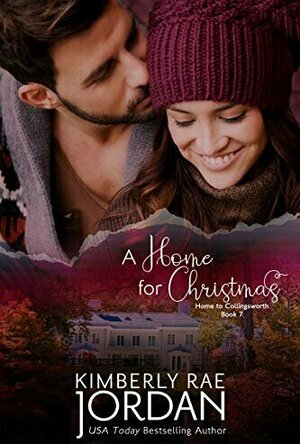 A Home for Christmas (Home to Collingsworth #7)