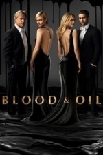 Blood &amp; Oil  - Season 1