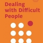 Dealing with Difficult People